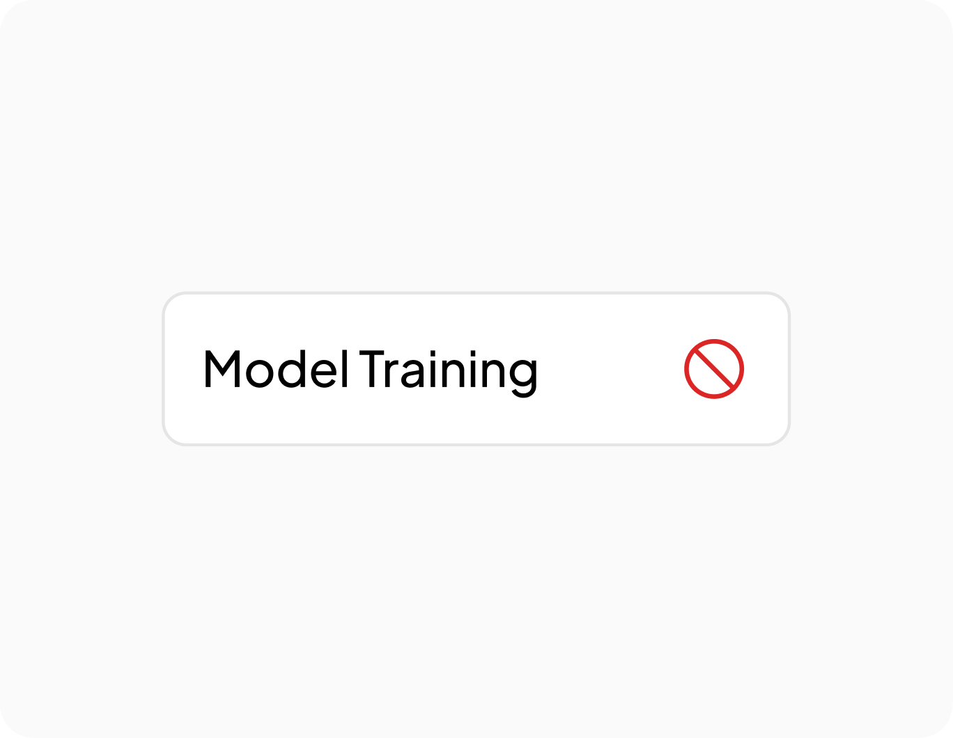 Model Training disabled, shown with a red prohibition icon