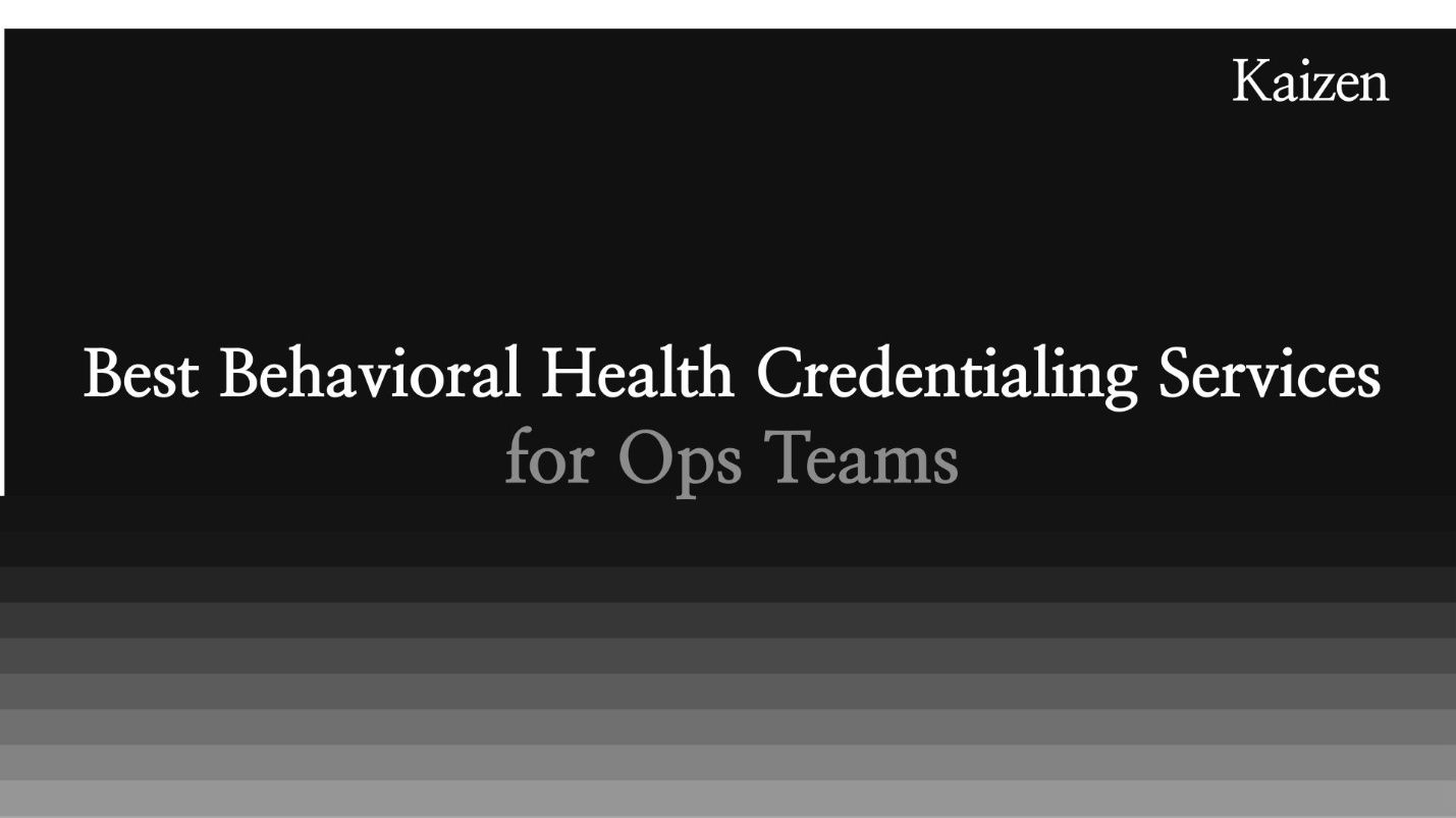 Best Behavioral Health Credentialing Services for Ops Teams in 2026