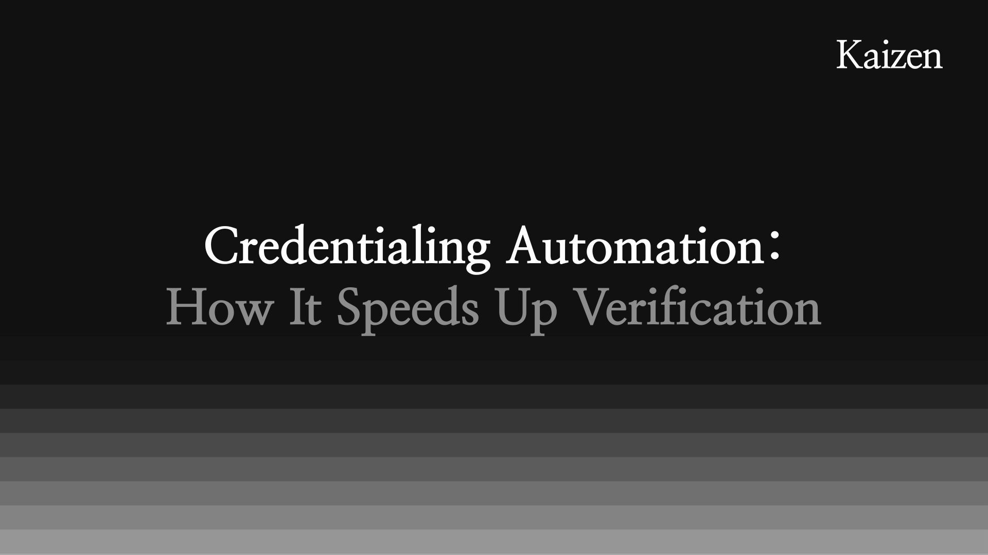 Credentialing Automation: How It Speeds Up Verification in 2026