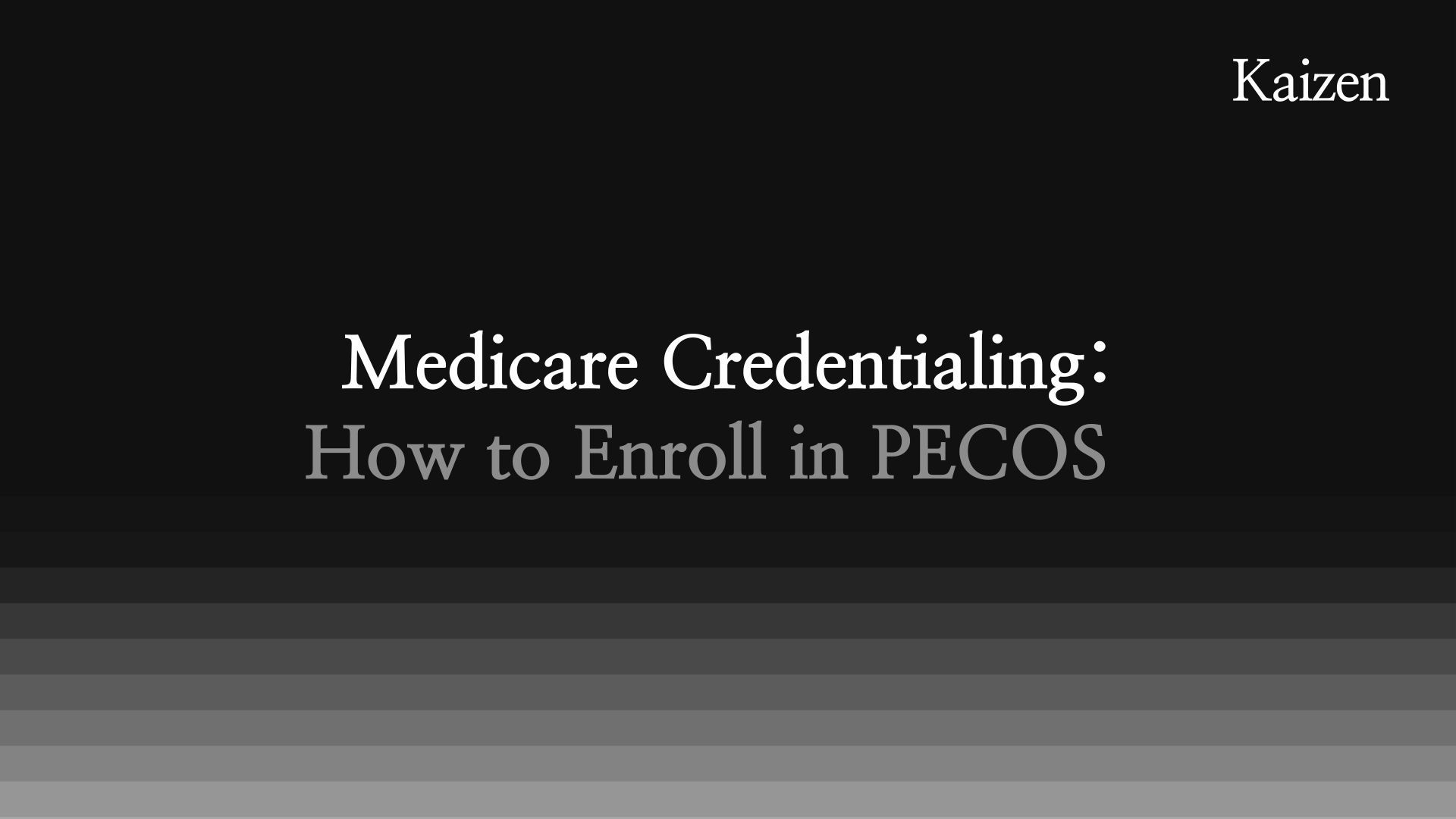 Medicare Credentialing: How to Enroll in PECOS (2026)