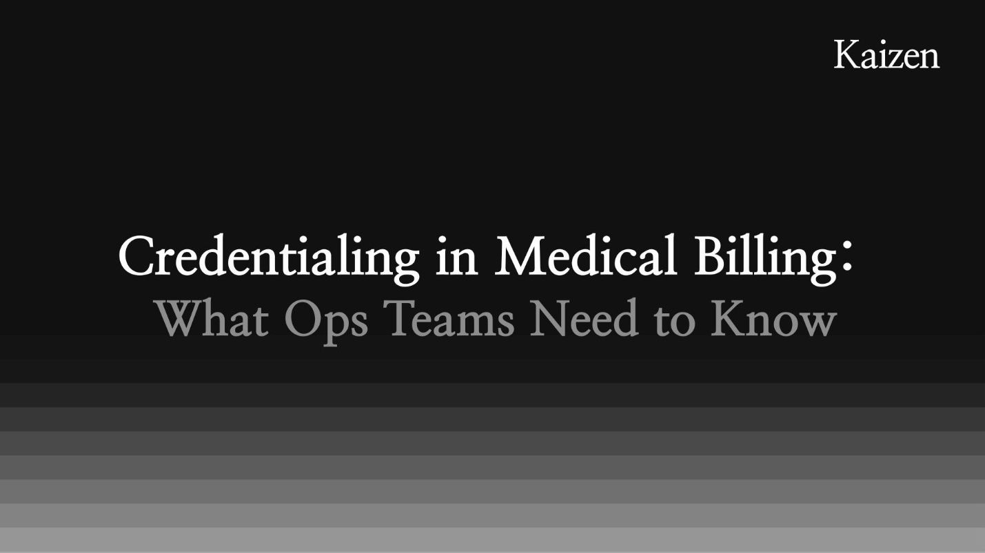 Credentialing in Medical Billing: What Ops Teams Need to Know