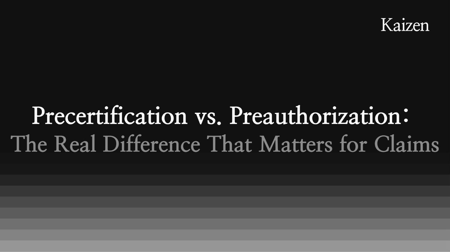 Precertification vs. Preauthorization: The Real Difference That Matters for Claims