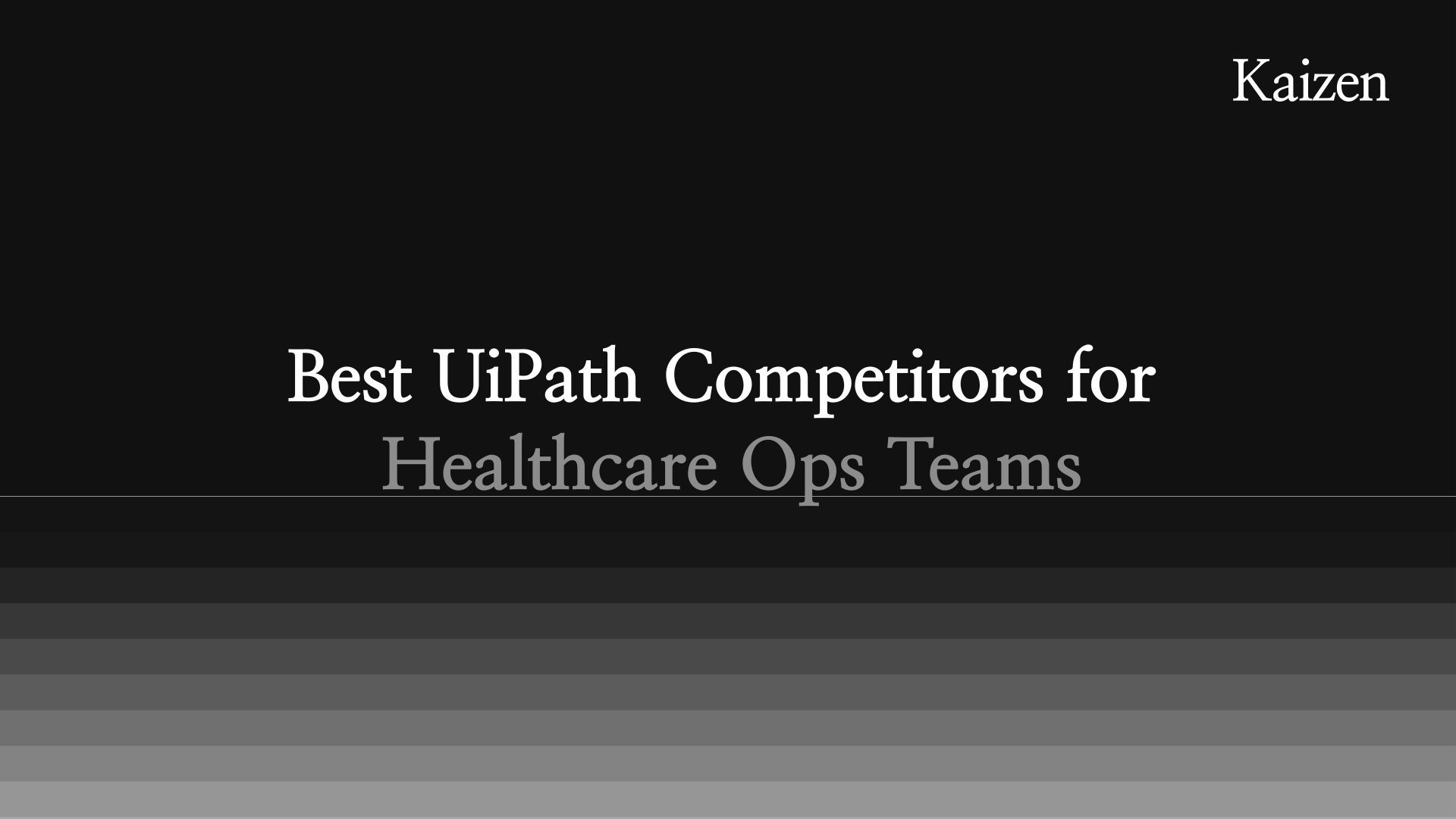 Best UiPath Competitors for Healthcare Ops Teams in 2026