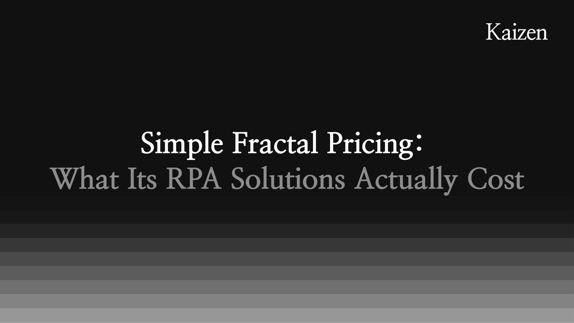 Simple Fractal Pricing in 2026: What Their RPA Solutions Actually Cost