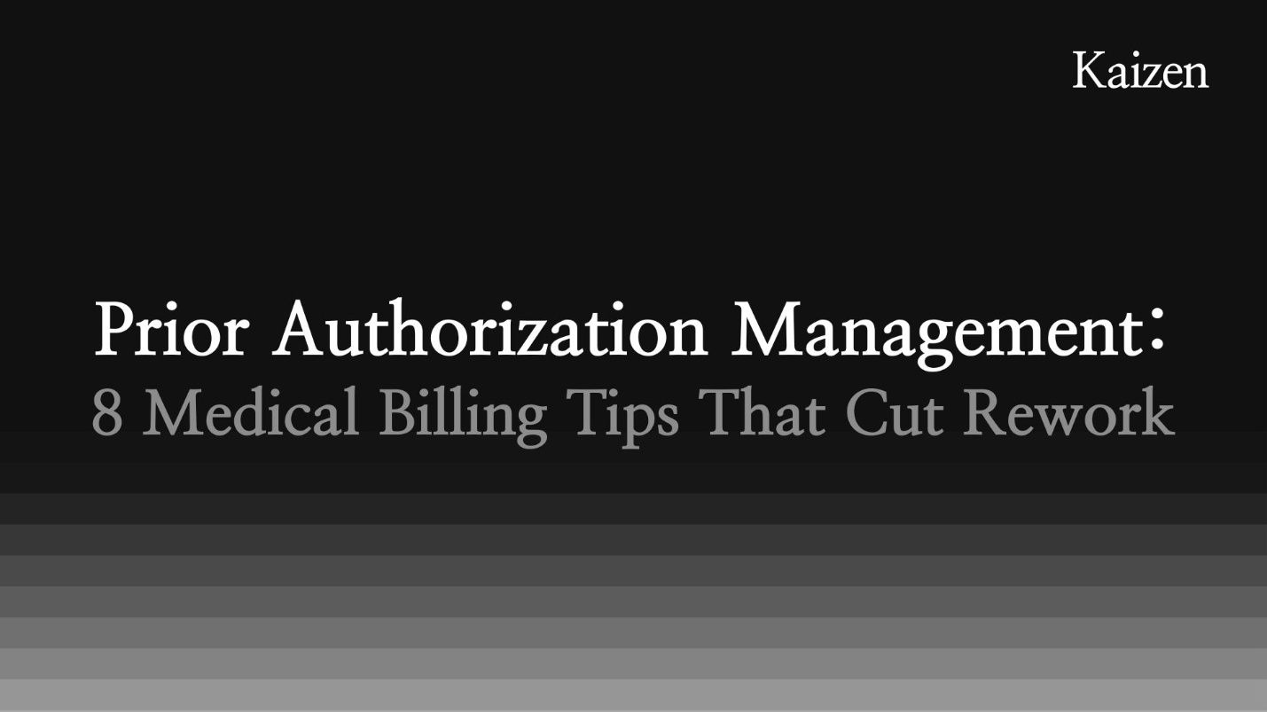 Prior Authorization Management: 8 Medical Billing Tips That Cut Rework