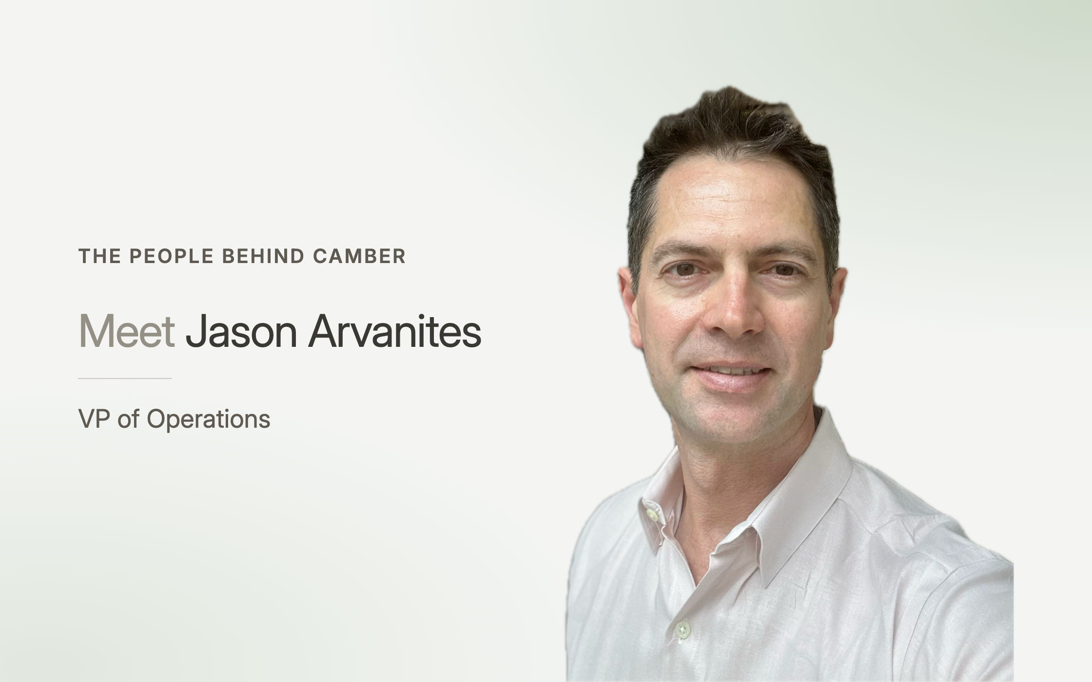 A Conversation with Jason Arvanites, Camber’s New VP of Operations